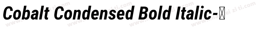 Cobalt Condensed Bold Italic字体转换